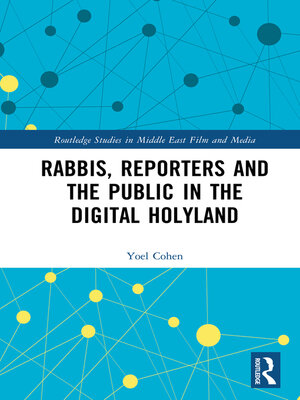 cover image of Rabbis, Reporters and the Public in the Digital Holyland